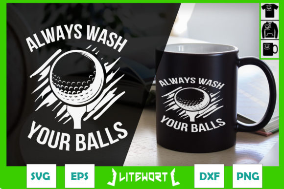 Always Wash Your Balls Golf
