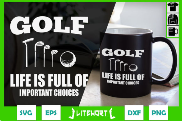 Funny Golf Life Is Important Choices