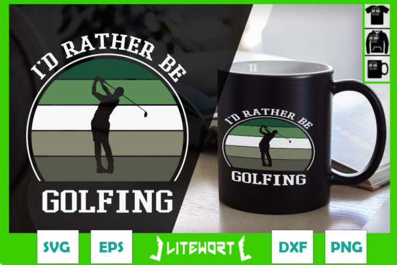 I’d Rather Be Golfing Golf Lover