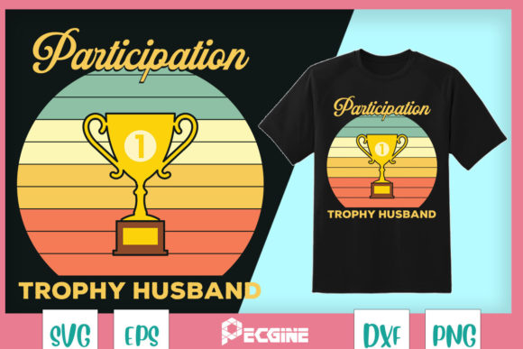 Participation Trophy Husband Anniversary