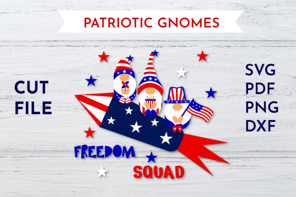 Patriotic Gnomes Freedom Squad - 4th of July