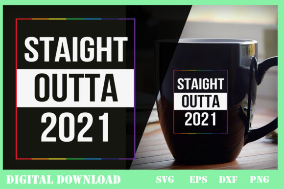 Straight Outta 2021 Happy New Year 2022